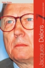 Jacques Delors : Perspectives on a European Leader - eBook