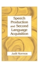 Speech Production and Second Language Acquisition - eBook
