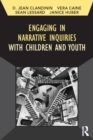 Engaging in Narrative Inquiries with Children and Youth - eBook