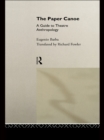 The Paper Canoe : A Guide to Theatre Anthropology - eBook