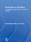 Sociology on the Menu : An Invitation to the Study of Food and Society - eBook