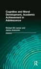 Cognitive and Moral Development, Academic Achievement in Adolescence - eBook
