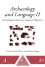 Archaeology and Language II : Archaeological Data and Linguistic Hypotheses - eBook