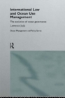 International Law and Ocean Use Management : The evolution of ocean governance - eBook