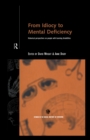 From Idiocy to Mental Deficiency : Historical Perspectives on People with Learning Disabilities - eBook