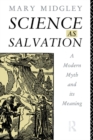 Science as Salvation : A Modern Myth and its Meaning - eBook