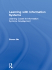 Learning with Information Systems : Learning Cycles in Information Systems Development - eBook
