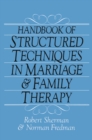 Handbook Of Structured Techniques In Marriage And Family Therapy - eBook