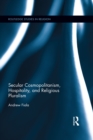 Secular Cosmopolitanism, Hospitality, and Religious Pluralism - eBook