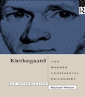 Kierkegaard and Modern Continental Philosophy : An Introduction - eBook