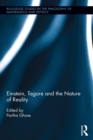 Einstein, Tagore and the Nature of Reality - eBook