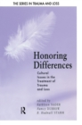 Honoring Differences : Cultural Issues in the Treatment of Trauma and Loss - eBook