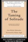 The Taming of Solitude : Separation Anxiety in Psychoanalysis - eBook