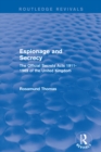 Espionage and Secrecy (Routledge Revivals) : The Official Secrets Acts 1911-1989 of the United Kingdom - eBook