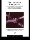 Reluctant Partners? Non-Governmental Organizations, the State and Sustainable Agricultural Development - eBook