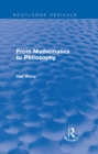 From Mathematics to Philosophy (Routledge Revivals) - eBook