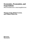 Economics, Economists and Expectations : From Microfoundations to Macroapplications - eBook