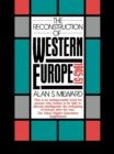 The Reconstruction of Western Europe, 1945-51 - eBook
