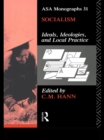 Socialism : Ideals, Ideologies, and Local Practice - eBook