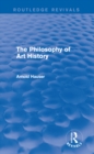 The Philosophy of Art History (Routledge Revivals) - eBook