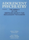 Adolescent Psychiatry, V. 22 : Annals of the American Society for Adolescent Psychiatry - eBook