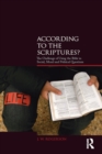 According to the Scriptures? : The Challenge of Using the Bible in Social, Moral, and Political Questions - eBook