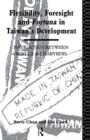 Flexibility, Foresight and Fortuna in Taiwan's Development - eBook
