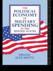 The Political Economy of Military Spending in the United States - eBook