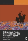 Indigenous People, Race Relations and Australian Sport - eBook