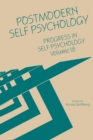 Progress in Self Psychology, V. 18 : Postmodern Self Psychology - eBook