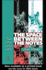 The Space Between the Notes : Rock and the Counter-Culture - eBook