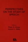Perspectives on the Study of Speech - eBook