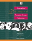 Biographical Dictionary of Twentieth-Century Philosophers - eBook