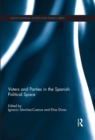 Voters and Parties in the Spanish Political Space - eBook
