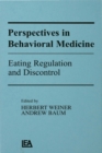 Perspectives in Behavioral Medicine : Eating Regulation and Discontrol - eBook