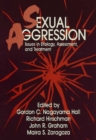 Sexual Aggression : Issues In Etiology, Assessment And Treatment - eBook