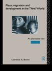 Place, Migration and Development in the Third World : An Alternative Perspective - eBook