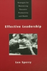Effective Leadership : Strategies for Maximizing Executive Productivity and Health - eBook