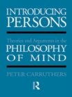 Introducing Persons : Theories and Arguments in the Philosophy of the Mind - eBook