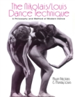 The Nikolais/Louis Dance Technique : A Philosophy and Method of Modern Dance - eBook