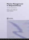 Marine Management in Disputed Areas : The Case of the Barents Sea - eBook