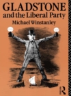 Gladstone and the Liberal Party - eBook