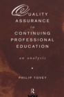 Quality Assurance in Continuing Professional Education : An Analysis - eBook