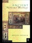 Ancient Natural History : Histories of Nature - eBook