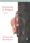 Syncretism in Religion : A Reader - eBook