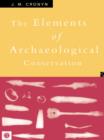 Elements of Archaeological Conservation - eBook