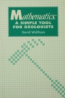 Mathematics: a Simple Tool for Geologists - eBook