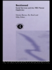 Sectioned : Social Services and the 1983 Mental Health Act - eBook