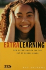 Extra Learning : Out of School Learning and Study Support in Practice - eBook