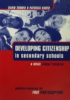 Developing Citizenship in Schools : A Whole School Resource for Secondary Schools - eBook